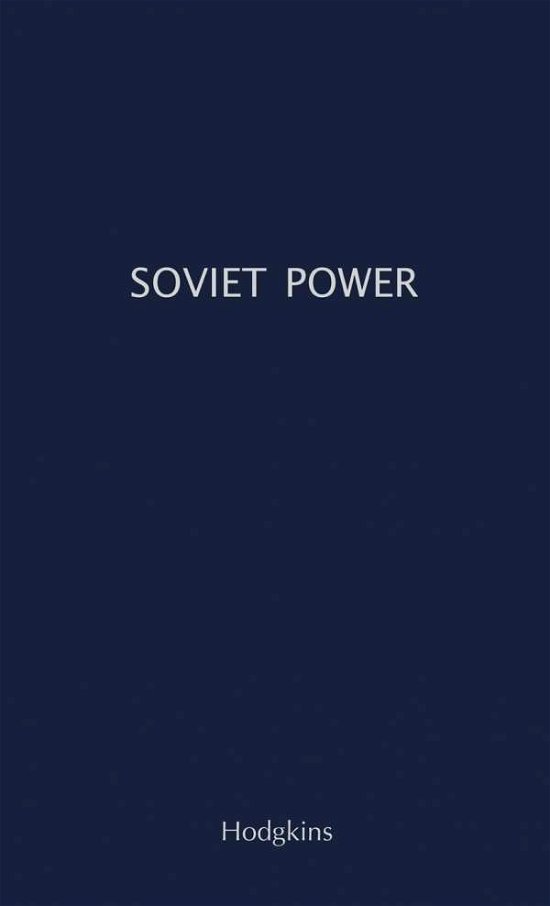 Cover for Jordan A. Hodgkins · Soviet Power: Energy Resources, Production and Potentials (Hardcover bog) (1975)