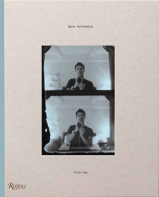 Cover for Mark Borthwick · POLAPAN: Fashion, Nudes, Portraits and Landscapes 1984-1996 (Hardcover Book) (2024)