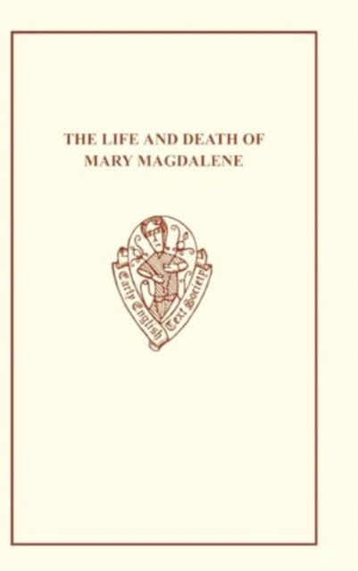 Cover for Thomas Robinson: The Life and Death of Mary Magdalene - Early English Text Society Extra Series (Hardcover Book) (1990)