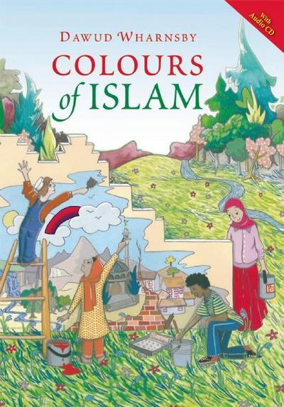 Cover for Dawud Wharnsby · Colours of Islam (Hardcover Book) (2013)