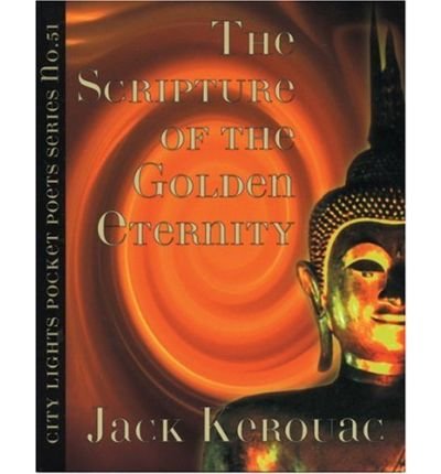 Cover for Jack Kerouac · Scripture of the Golden Eternity - City Lights Pocket Poets Series (Taschenbuch) (1994)