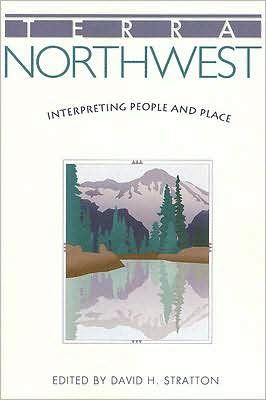 Cover for David H Stratton · Terra Northwest: Interpreting People and Place (Paperback Book) (2007)