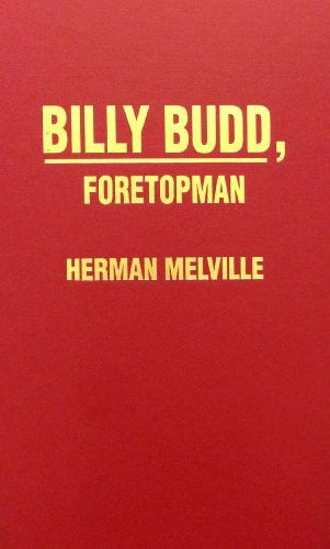 Cover for Herman Melville · Billy Budd, Foretopman (Hardcover bog) [Limited edition] (2012)