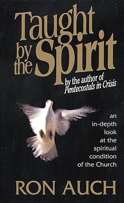 Cover for Ron Auch · Taught by the Spirit (Paperback Book) (1991)