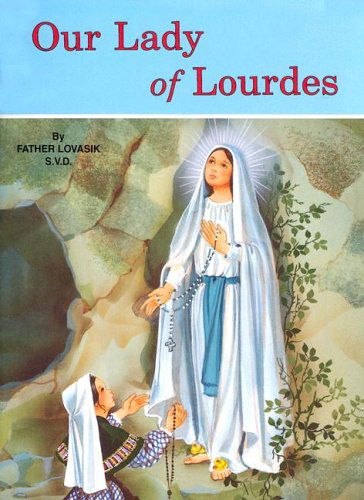 Cover for Lawrence G. Lovasik · Our Lady of Lourdes (Paperback Book) [Ppk edition] (1985)