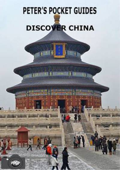 Cover for Peter Clarke · Discover China - Peter's Pocket Guides (Paperback Book) (2012)