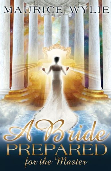 Cover for Maurice Wylie · A Bride Prepared for the Master (Paperback Book) (2013)