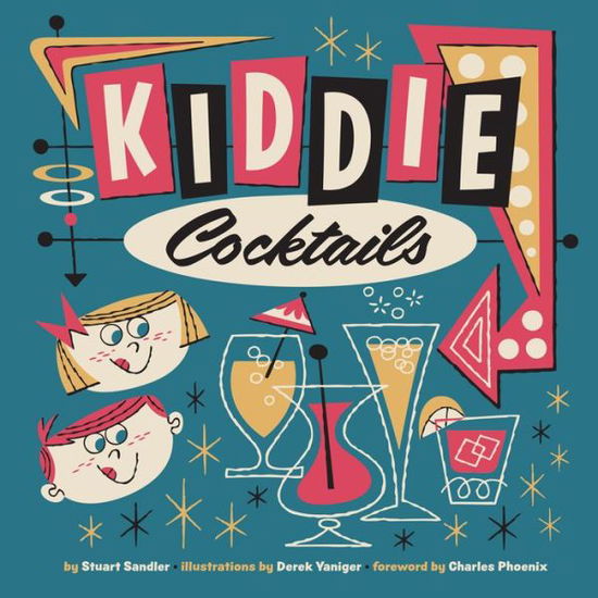 Kiddie Cocktails - Stuart Sandler - Books - Korero Press - 9780957664913 - August 1, 2014