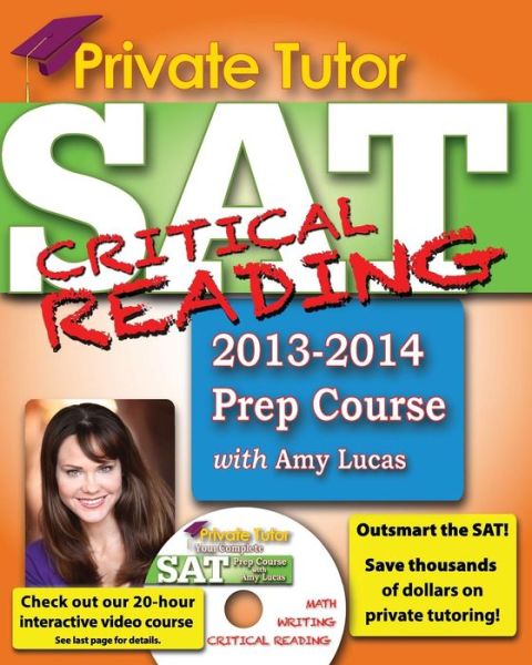 Cover for Amy Lucas · Private Tutor - Your Complete Sat Critical Reading Prep Course (Paperback Book) (2014)