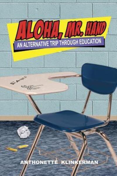 Cover for Anthonette Klinkerman · Aloha, Mr. Hand (Paperback Book) (2016)