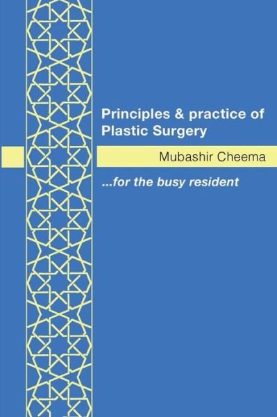 Cover for Mubashir Cheema · Principles and Practice of Plastic Surgery (Paperback Book) (2017)
