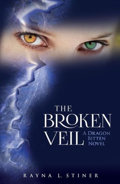 Cover for Rayna L Stiner · The Broken Veil (Paperback Book) (2015)