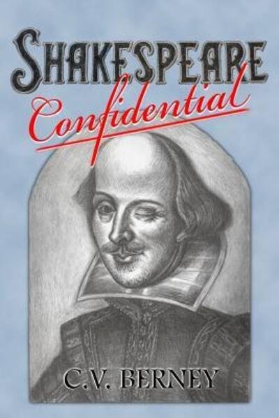 Cover for C V Berney · Shakespeare Confidential (Paperback Book) (2017)