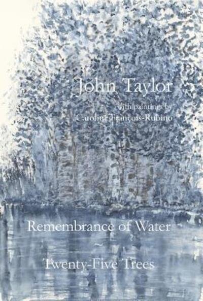 Cover for John Taylor · Remembrance of Water / Twenty-Five Trees (Taschenbuch) (2018)