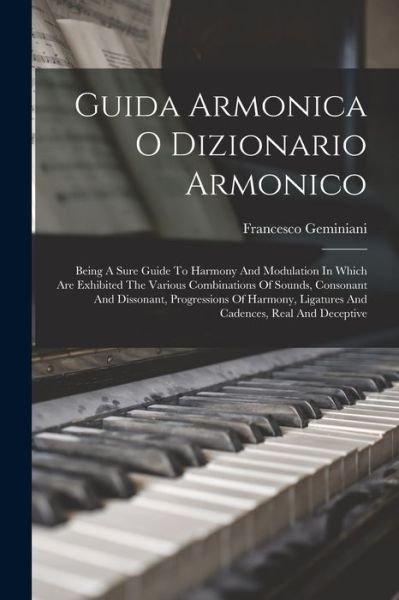 Cover for Francesco Geminiani · Guida Armonica o Dizionario Armonico (Buch) (2022)