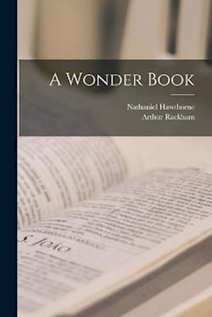 Cover for Nathaniel Hawthorne · Wonder Book (Book) (2022)