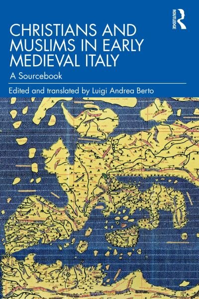 Cover for Luigi Andrea Berto · Christians and Muslims in Early Medieval Italy: A Sourcebook (Paperback Bog) (2023)