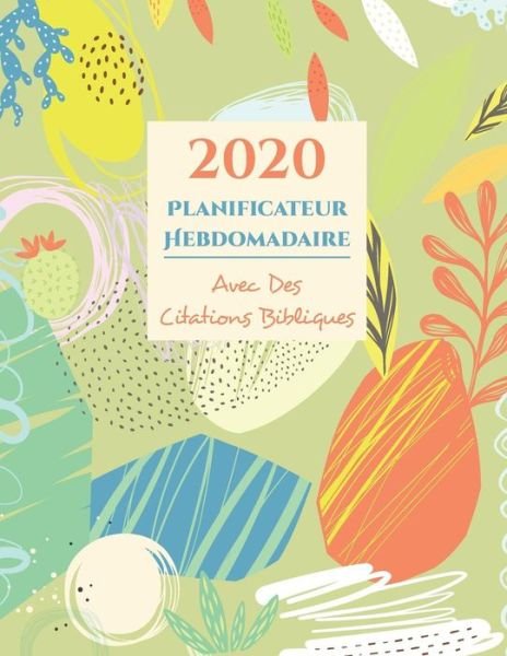 Cover for Useful Christian Planners Publications Inc · 2020 Agenda Hebdomadaire Et Organisateur Avec Citations Bibliques (Paperback Book) (2019)