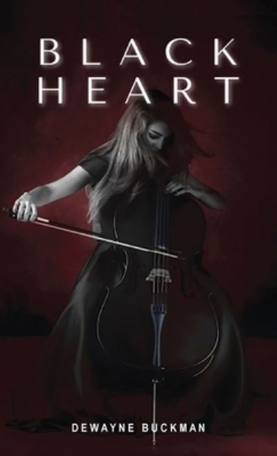 Cover for Dewayne Buckman · Black Heart (Book) (2022)