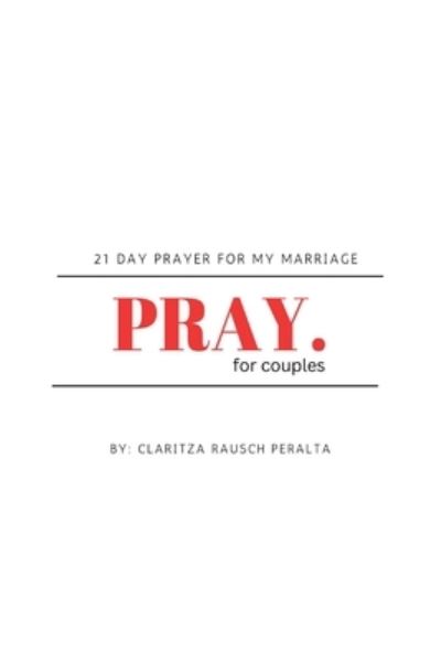 Cover for Claritza Rausch Peralta · Pray for Couples (Book) (2023)