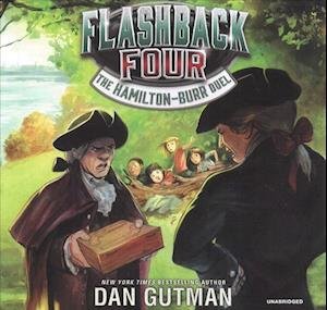 Flashback Four #4 The Hamilton-Burr Duel - Dan Gutman - Musik - Harpercollins - 9781094027913 - 18. juni 2019