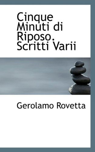 Cover for Gerolamo Rovetta · Cinque Minuti Di Riposo. Scritti Varii (Paperback Book) (2009)