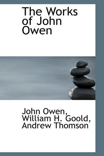 Cover for John Owen · The Works of John Owen (Hardcover Book) (2009)