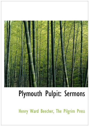 Cover for Henry Ward Beecher · Plymouth Pulpit: Sermons (Hardcover Book) (2010)