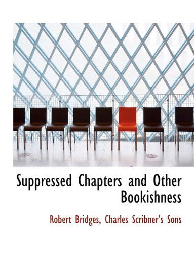 Cover for Robert Bridges · Suppressed Chapters and Other Bookishness (Hardcover Book) (2010)