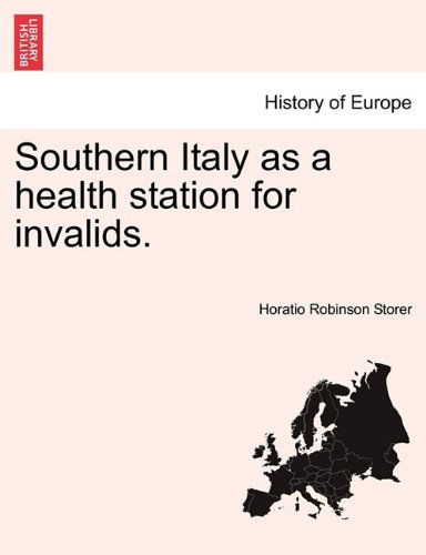 Cover for Horatio Robinson Storer · Southern Italy As a Health Station for Invalids. (Paperback Book) (2011)