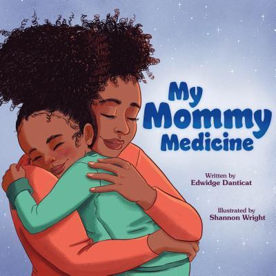 Cover for Edwidge Danticat · My Mommy Medicine (Hardcover Book) (2019)