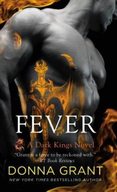 Fever: A Dark Kings Novel - Dark Kings - Donna Grant - Książki - St. Martin's Publishing Group - 9781250182913 - 29 października 2019