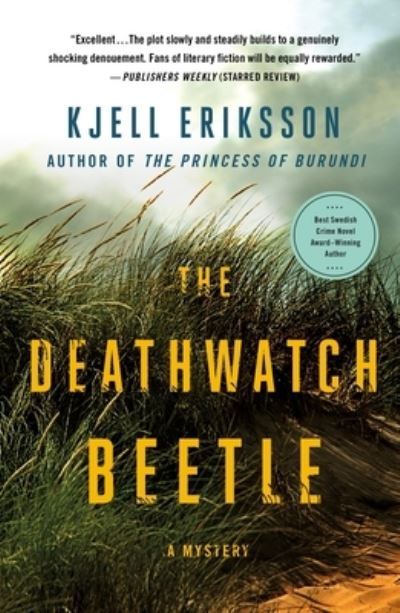 The Deathwatch Beetle - Ann Lindell Mysteries - Kjell Eriksson - Books - St Martins Pr - 9781250856913 - November 15, 2022