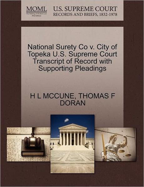 Cover for H L Mccune · National Surety Co V. City of Topeka U.s. Supreme Court Transcript of Record with Supporting Pleadings (Paperback Book) (2011)