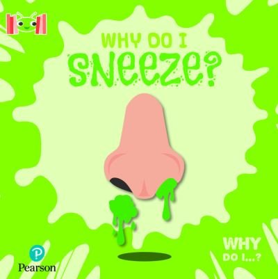 Cover for Kirsty Holmes · Bug Club Reading Corner: Age 5-7: Why Do I Sneeze? - Bug Club (Paperback Book) (2022)