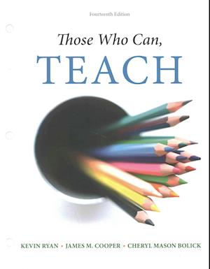 Bundle Those Who Can, Teach, Loose-leaf Version, 14th + MindTap Education, 1 term  Printed Access Card - Kevin Ryan - Books - Cengage Learning - 9781305622913 - 2015