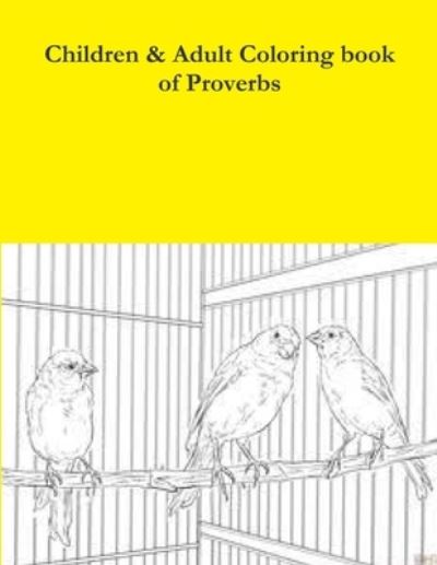 Cover for Yvonne Young · Children &amp; Adult Coloring Book of Proverbs (Book) (2018)