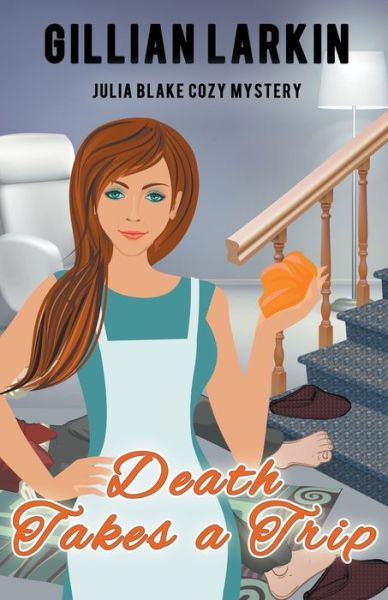Death Takes A Trip - Gillian Larkin - Books - Draft2digital - 9781393739913 - March 31, 2020