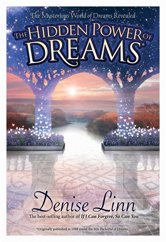 Cover for Denise Linn · The Hidden Power of Dreams: The Mysterious World of Dreams Revealed (Paperback Bog) (2009)