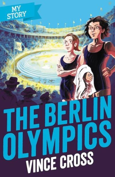 Cover for Vince Cross · The Berlin Olympics - My Story (Paperback Book) (2020)