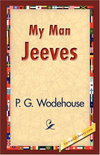 Cover for P. G. Wodehouse · My Man Jeeves (Hardcover Book) (2007)