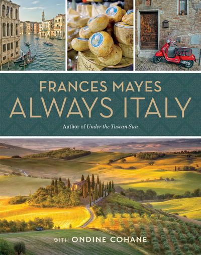 Cover for Frances Mayes · Frances Mayes Always Italy: An Illustrated Grand Tour (Hardcover bog) (2020)