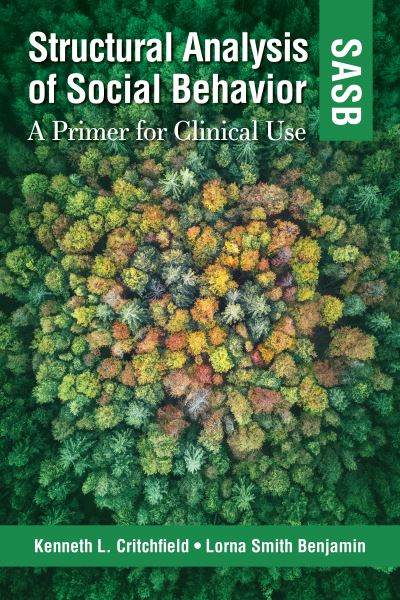 Cover for Critchfield, Kenneth L., PhD · Structural Analysis of Social Behavior (SASB): A Primer for Clinical Use (Paperback Book) (2024)