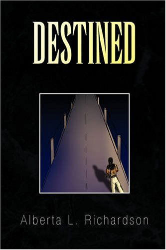 Cover for Alberta L. Richardson · Destined (Paperback Book) (2008)