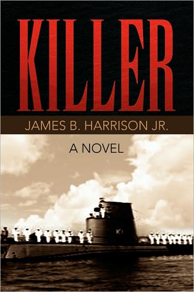Cover for James B. Jr. Harrison · Killer (Hardcover Book) (2008)