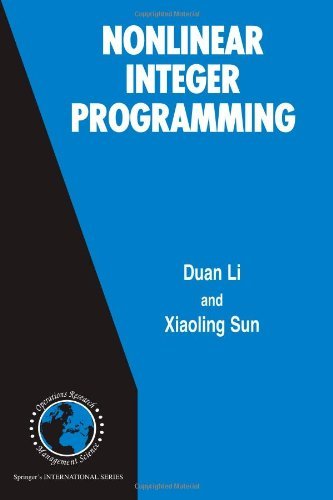 Cover for Duan Li · Nonlinear Integer Programming - International Series in Operations Research &amp; Management Science (Pocketbok) [Softcover reprint of hardcover 1st ed. 2006 edition] (2010)