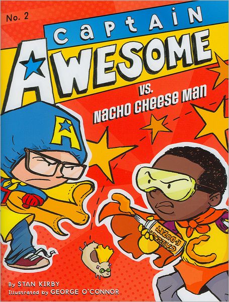 Cover for Stan Kirby · Captain Awesome vs. Nacho Cheese Man (Hardcover Book) (2012)