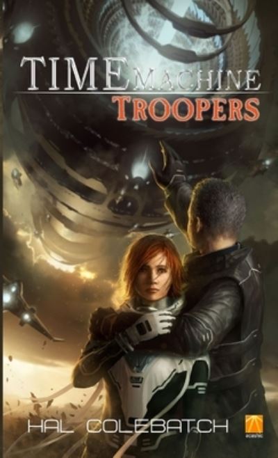 Cover for Doctor Colebatch · Time Machine Troopers (Book) (2012)