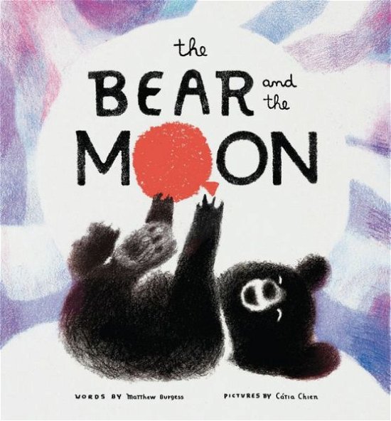 Cover for Matthew Burgess · The Bear and the Moon (Inbunden Bok) (2020)