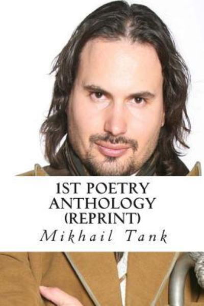 Cover for Mikhail Tank · 1st Poetry Anthology (reprint) (Taschenbuch) (2010)